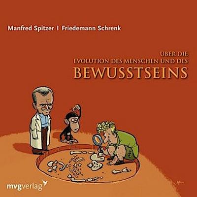 Über die Evolution des Menschen und des Bewusstseins, 1 Audio-CD