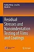 Residual Stresses and Nanoindentation Testing of Films and Coatings
