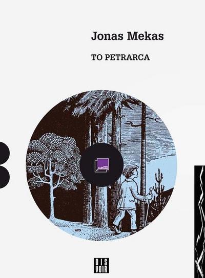 Jonas Mekas: To Petrarca: A Diary