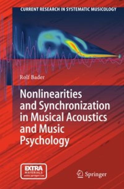 Nonlinearities and Synchronization in Musical Acoustics and Music Psychology