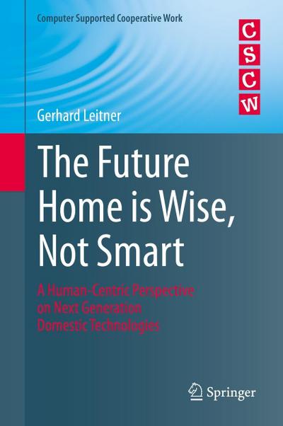 The Future Home is Wise, Not Smart