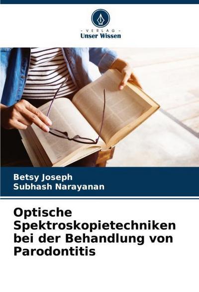Optische Spektroskopietechniken bei der Behandlung von Parodontitis