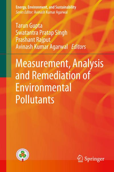 Measurement, Analysis and Remediation of Environmental Pollutants