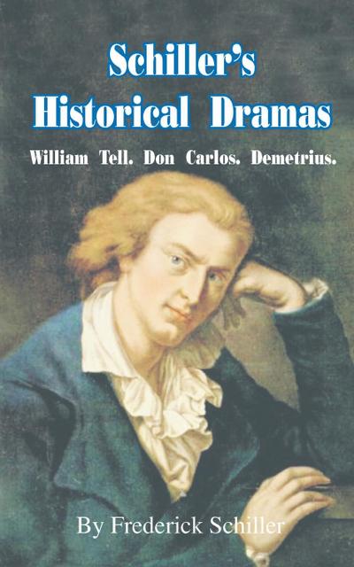 Schiller’s Historical Dramas