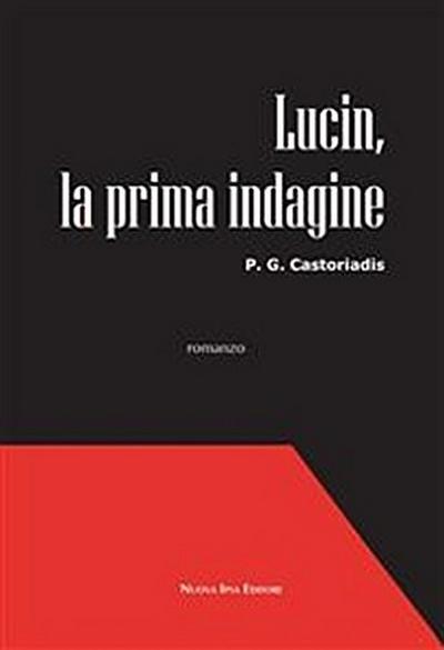 Lucin, la prima indagine