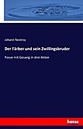 Der Färber und sein Zwillingsbruder