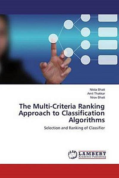 The Multi-Criteria Ranking Approach to Classification Algorithms