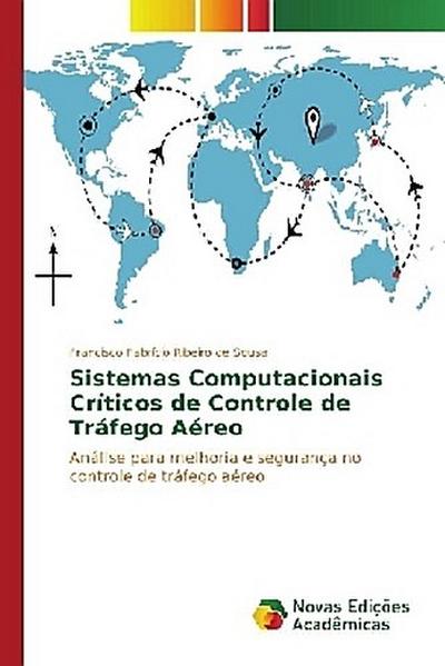 Sistemas Computacionais Críticos de Controle de Tráfego Aéreo