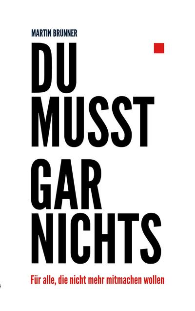 Du musst gar nichts