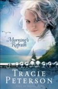 Morning’s Refrain (Song of Alaska Book 2)