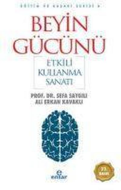Beyin Gücünü Etkili Kullanma Sanati