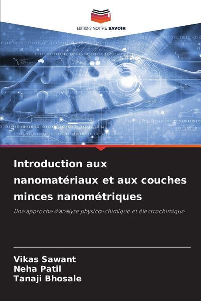 Introduction aux nanomatériaux et aux couches minces nanométriques
