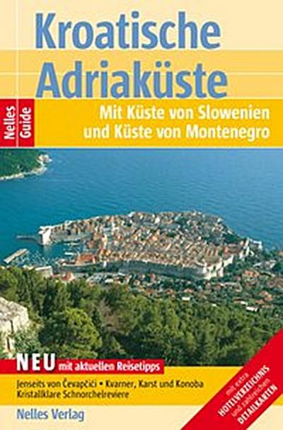 Nelles Guide Reiseführer Kroatische Adriaküste