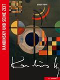 Kandinsky und seine Zeit (Künstler und ihre Zeit)