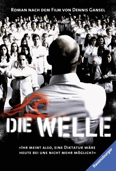 Die Welle: Der Roman nach dem Film von Dennis Gansel