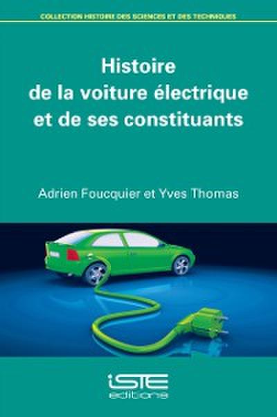 Histoire de la voiture electrique et de ses constituants