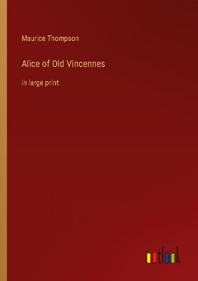 Alice of Old Vincennes
