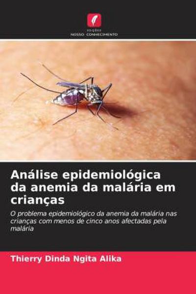 Análise epidemiológica da anemia da malária em crianças