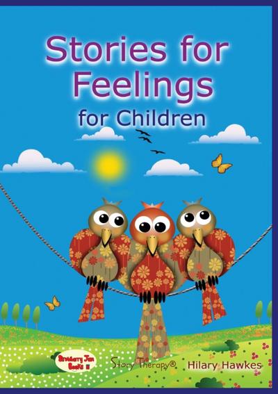 Hawkes, H: Stories for Feelings for Children