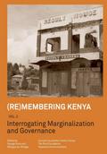 (Re)membering Kenya Vol 2. Interrogating Marginalization and Governance