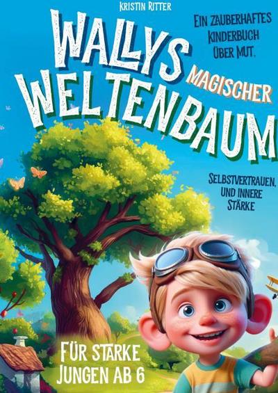 Wallys magischer Weltenbaum