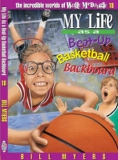 My Life as a Busted-Up Basketball Backboard