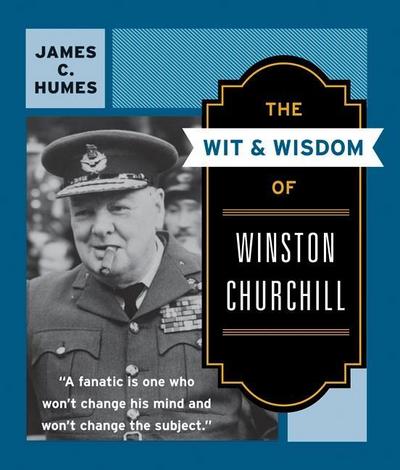 Wit & Wisdom of Winston Churchill, The