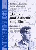 "Ethik und Ästhetik sind Eins"