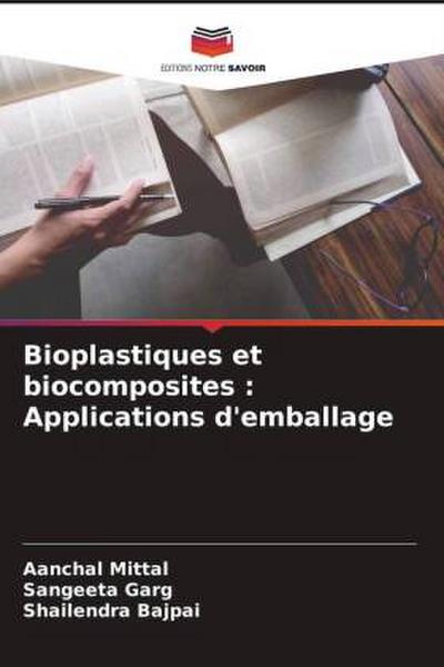 Bioplastiques et biocomposites : Applications d’emballage