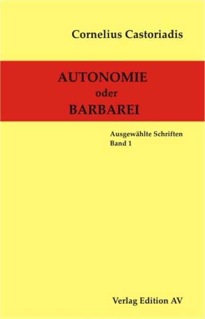 Autonomie oder Barbarei