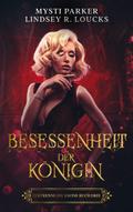 Besessenheit der Königin (Zertrenne die Krone, #3)