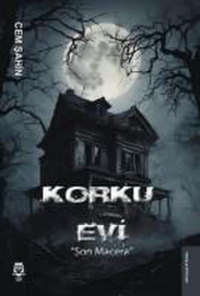 Korku Evi Son Macera