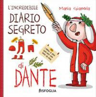 L’ incredibile diario segreto di Dante