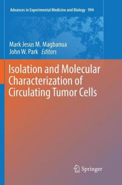 Isolation and Molecular Characterization of Circulating Tumor Cells