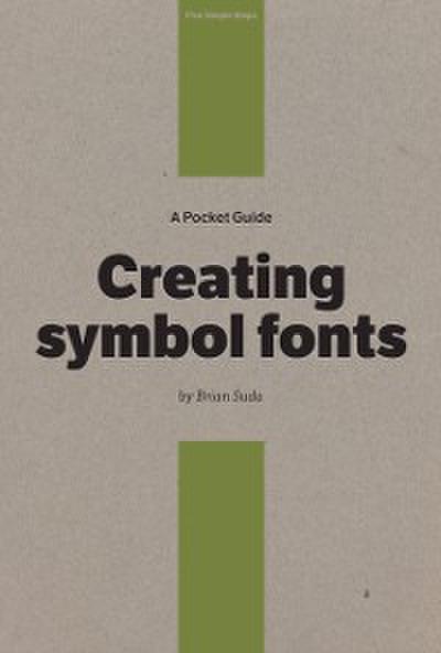 Pocket Guide to Creating Symbol Fonts