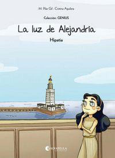 La luz de Alejandría (Hipatia) : Genius 1
