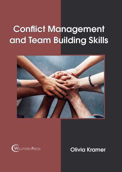 Conflict Management and Team Building Skills