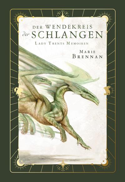 Lady Trents Memoiren 2: Der Wendekreis der Schlangen | mit gestaltetem Farbschnitt
