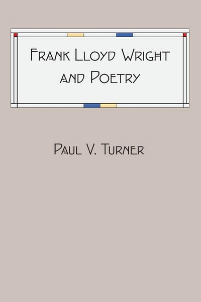 Frank Lloyd Wright and Poetry