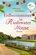 Erdbeersommer in Rushwater House