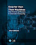 Smarter Than Their Machines