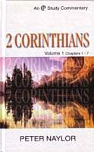2 Corinthians Volume 1 : Chapters 1-7