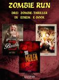 Zombie Run - 3 Zombie-Romane in einem Bundle