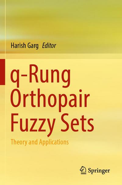 q-Rung Orthopair Fuzzy Sets