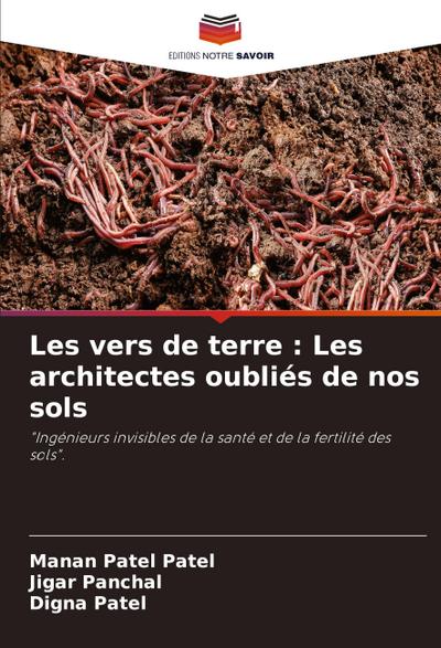 Les vers de terre : Les architectes oubliés de nos sols