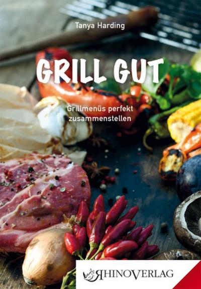 Grill gut