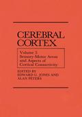 Sensory-Motor Areas and Aspects of Cortical Connectivity
