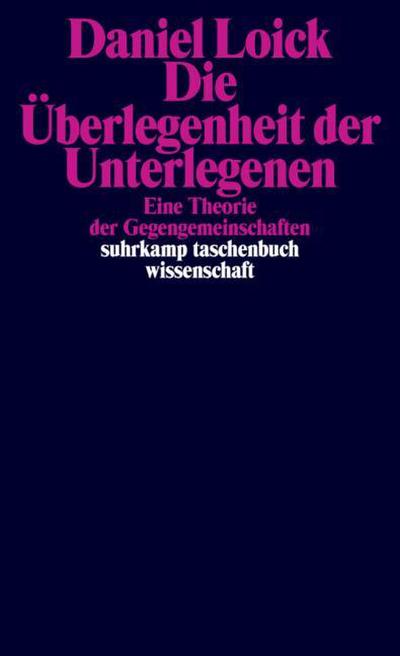 Die Überlegenheit der Unterlegenen