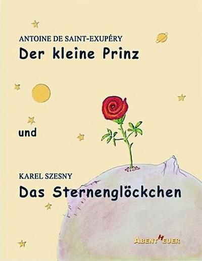 Der kleine Prinz und Das Sternenglöckchen