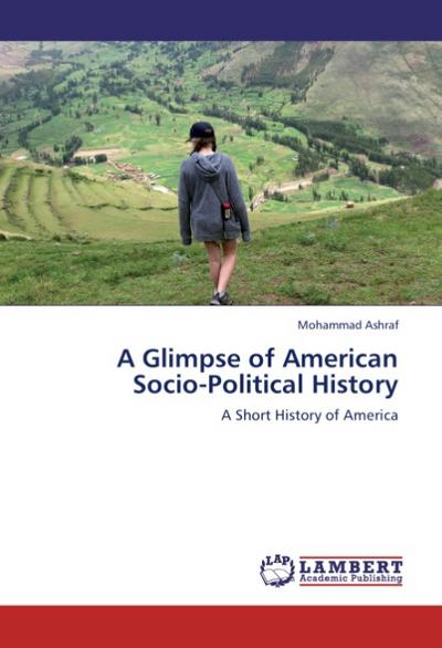 A Glimpse of American Socio-Political History